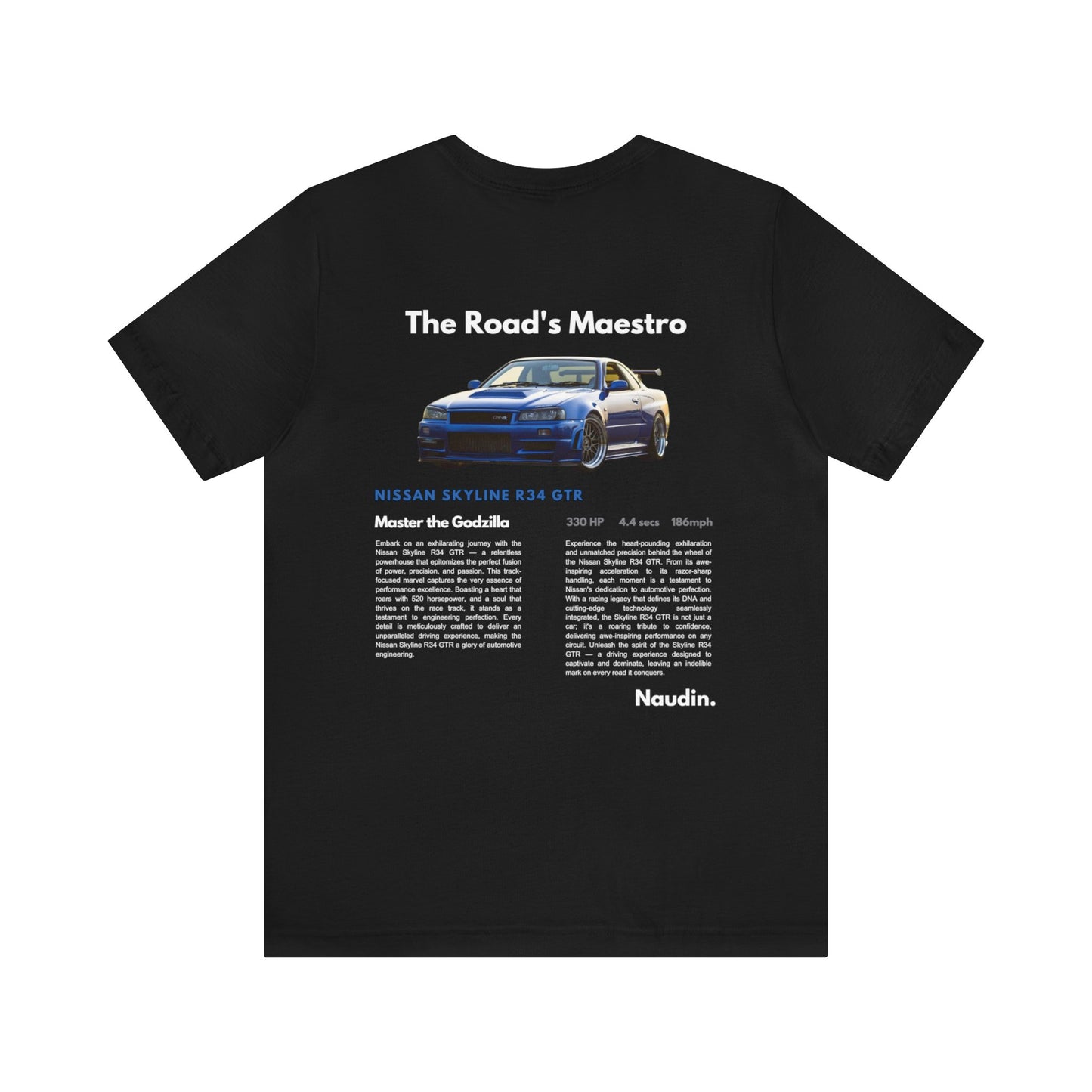 Skyline R34 GTR | The Road's Maestro | t-shirt